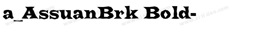 a_AssuanBrk Bold字体转换